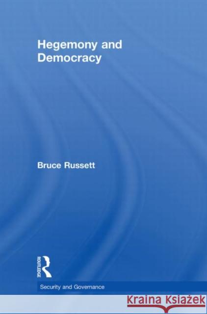 Hegemony and Democracy Bruce Russett   9780415575706 Taylor & Francis