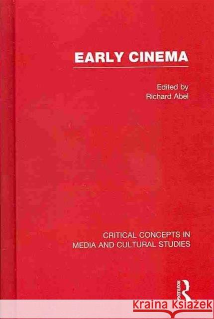 Early Cinema Richard Abel 9780415576086