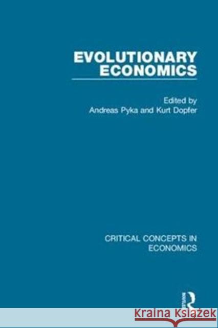 Evolutionary Economics Andreas Pyka Kurt Dopfer 9780415577168 Routledge