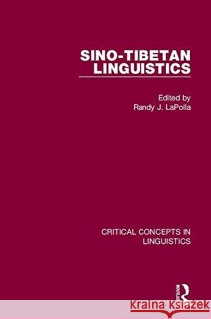 Sino-Tibetan Linguistics Randy LaPolla 9780415577397