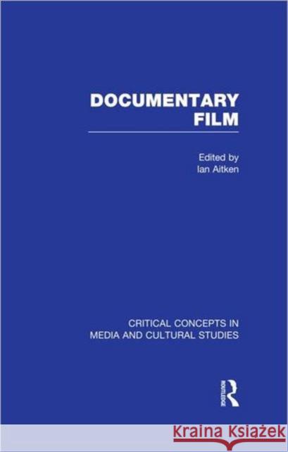 Documentary Film Ian Aitken 9780415579018 Routledge