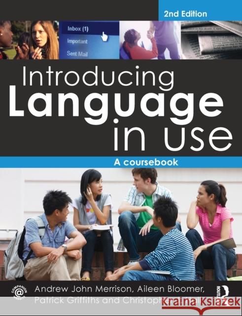 Introducing Language in Use: A Coursebook Merrison, Andrew John 9780415583381