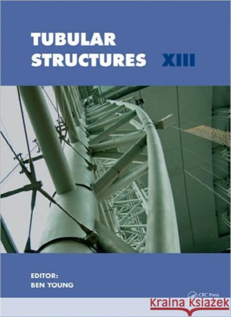 Tubular Structures XIII Ben Young   9780415584739 Taylor & Francis