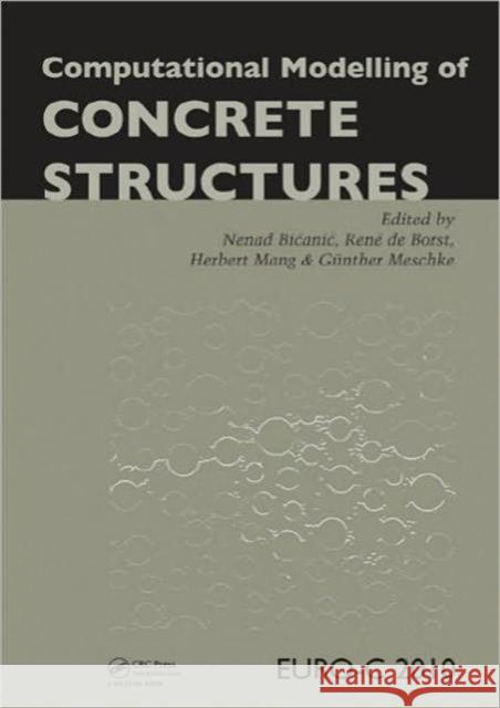 Computational Modelling of Concrete Structures  9780415584791 TAYLOR & FRANCIS LTD