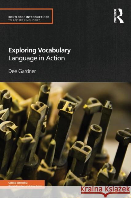 Exploring Vocabulary : Language in Action  Gardner 9780415585453 0