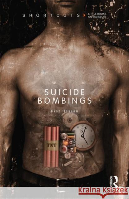 Suicide Bombings Riaz Hassan 9780415588874 ROUTLEDGE