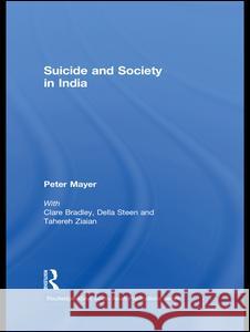 Suicide and Society in India Peter Mayer   9780415589383