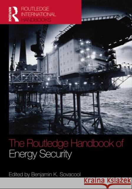 The Routledge Handbook of Energy Security   9780415591171 0