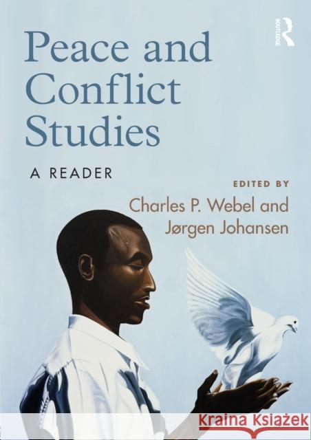 Peace and Conflict Studies: A Reader Webel, Charles 9780415591294 0