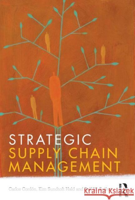 Strategic Supply Chain Management Carlos Cordon 9780415591768