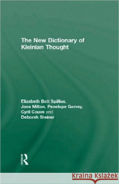 The New Dictionary of Kleinian Thought Jane E. Milton 9780415592581
