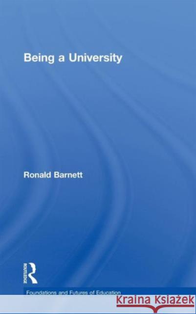 Being a University Ron Barnett   9780415592666 Taylor and Francis