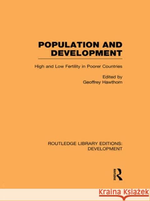 Population and Development : High and Low Fertility in Poorer Countries Geoffrey Hawthorn   9780415592833