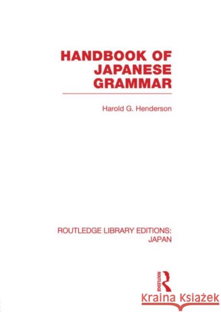 Handbook of Japanese Grammar Harold G Henderson   9780415592864