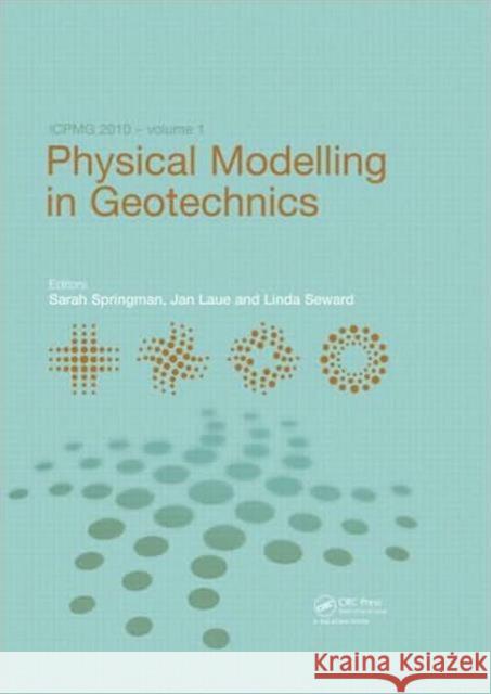 Physical Modelling in Geotechnics, Two Volume Set: Proceedings of the 7th International Conference on Physical Modelling in Geotechnics (Icpmg 2010), Springman, Sarah 9780415592888
