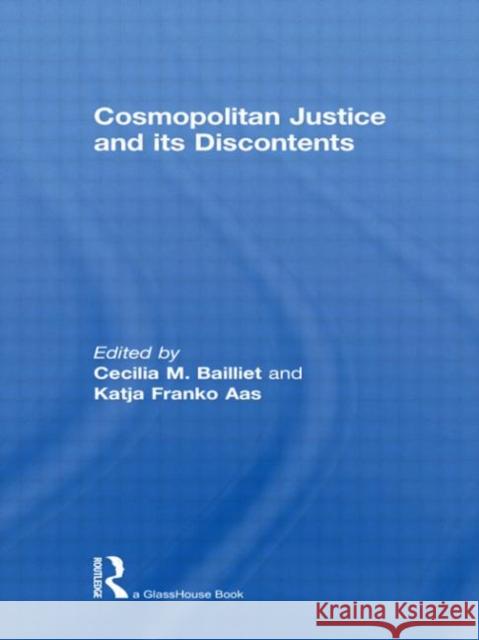Cosmopolitan Justice and Its Discontents Bailliet, Cecilia 9780415593434 Taylor and Francis