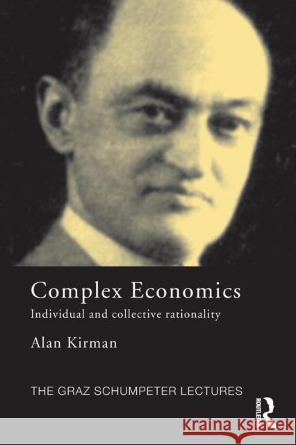 Complex Economics: Individual and Collective Rationality Kirman, Alan 9780415594240