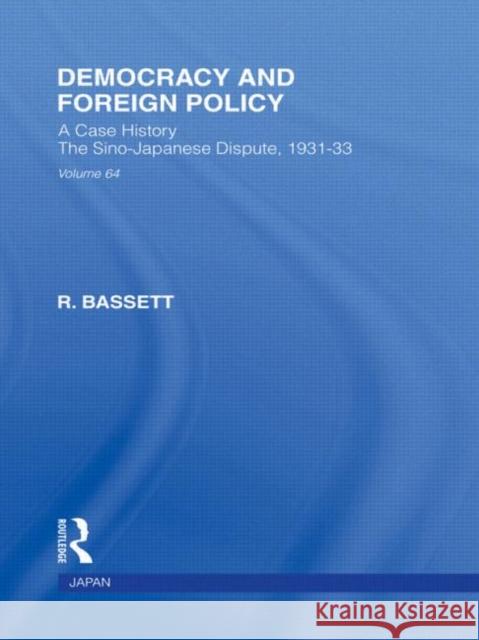 Democracy and Foreign Policy R Bassett   9780415594844 Taylor and Francis