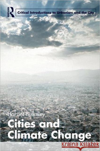 Cities and Climate Change Harriet Bulkeley 9780415597050