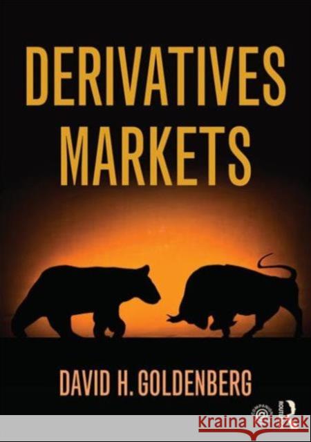 Derivatives Markets David H. Goldenberg 9780415599016 Routledge