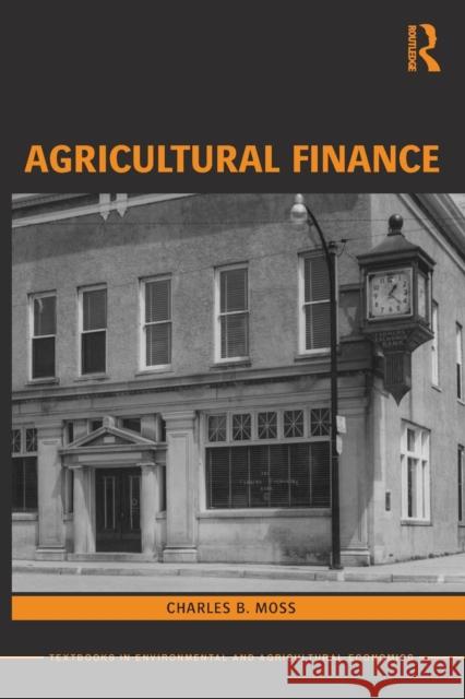 Agricultural Finance Charles Moss 9780415599078