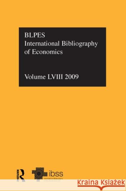 Ibss: Economics: 2009 Vol.58: International Bibliography of the Social Sciences Compiled by the British Library of Polit 9780415599252 Taylor and Francis