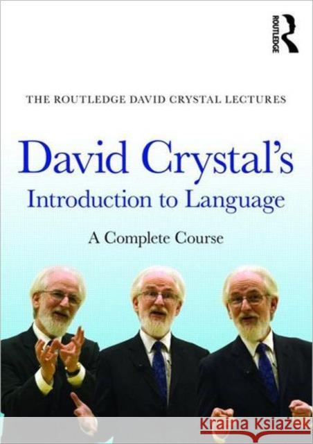 David Crystal's Introduction to Language : A Complete Course David Crystal 9780415602679 Routledge