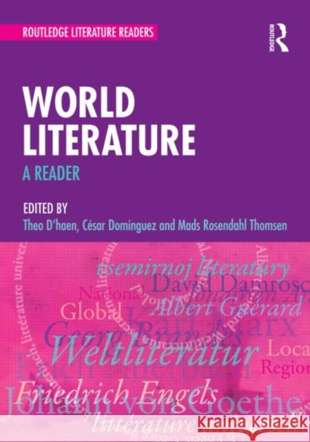 World Literature: A Reader D'Haen, Theo 9780415602990 0