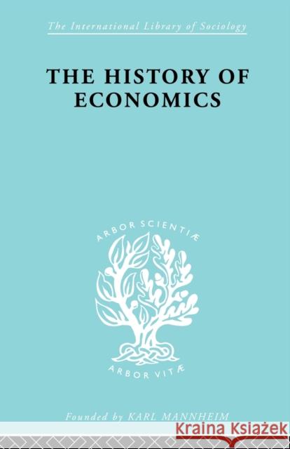 The History of Economics: In Its Relation to Social Development Stark, Werner 9780415605168 Taylor and Francis