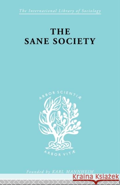 Sane Society Ils 252 Fromm, Erich 9780415605861