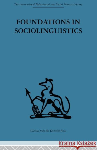 Foundations in Sociolinguistics: An Ethnographic Approach Hymes, Dell 9780415606301