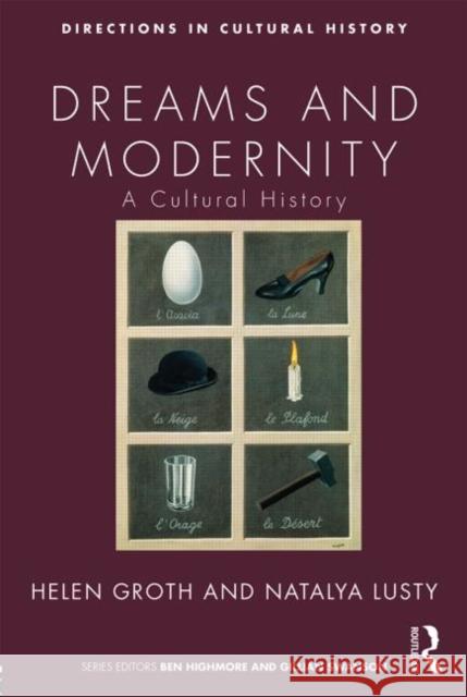 Dreams and Modernity: A Cultural History Lusty, Natalya 9780415606950 0