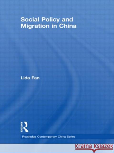 Social Policy and Migration in China Lida Fan   9780415607827 Taylor and Francis