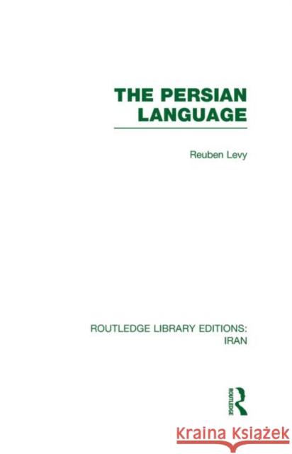 The Persian Language Various   9780415608558 Taylor and Francis