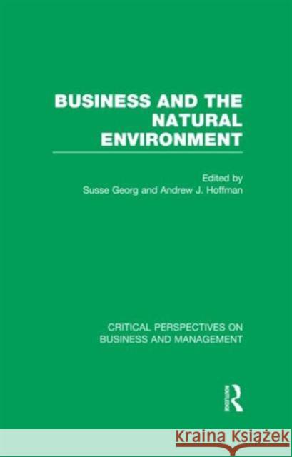 Business and the Natural Environment Andrew J. Hoffman Susse Georg 9780415608701 Routledge