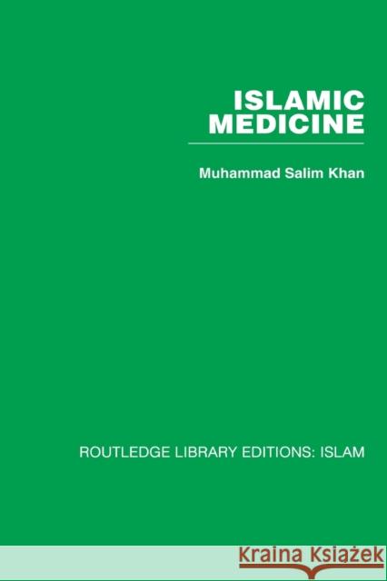 Islamic Medicine Muhammad Salim Khan   9780415611787