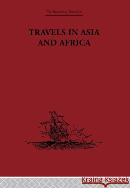 Travels in Asia and Africa: 1325-1354 Battuta, Ibn 9780415612142