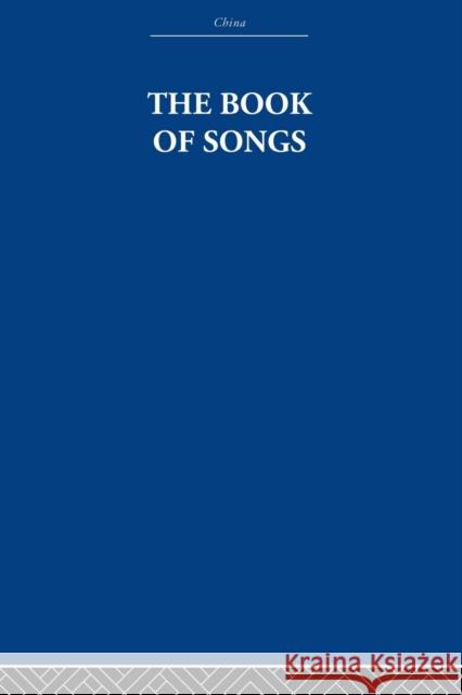 The Book of Songs The Arthur Waley Estate Arthur Waley  9780415612654 Taylor and Francis
