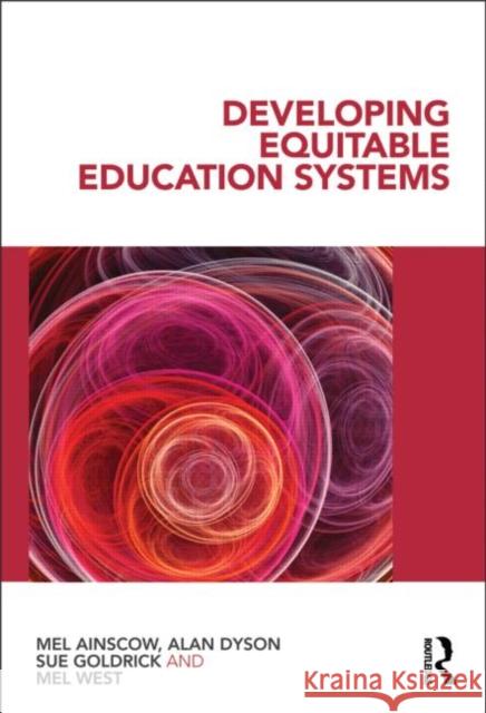 Developing Equitable Education Systems Mel Ainscow 9780415614610 0