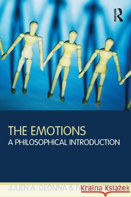 The Emotions: A Philosophical Introduction Deonna, Julien 9780415614931 Taylor & Francis Ltd