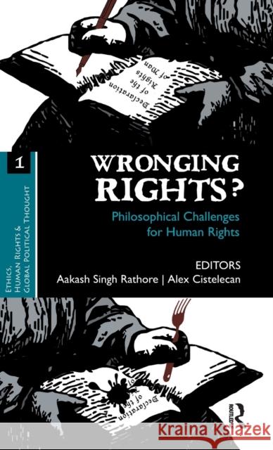 Wronging Rights?: Philosophical Challenges for Human Rights Rathore, Aakash Singh 9780415615297