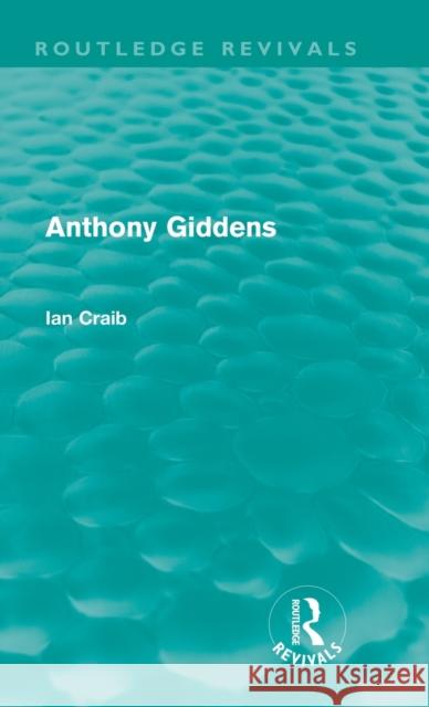 Anthony Giddens Ian Craib   9780415615952 Taylor and Francis