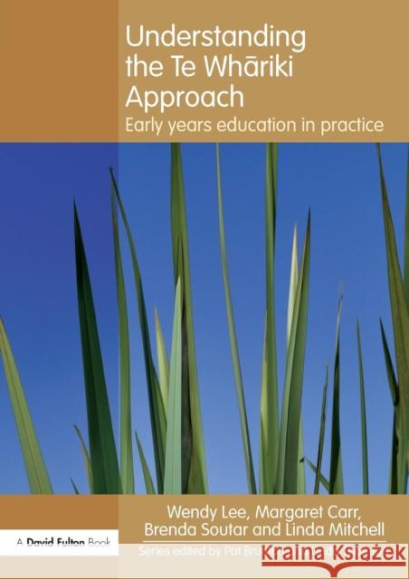 Understanding the Te Whariki Approach: Early Years Education in Practice Lee, Wendy 9780415617130 0