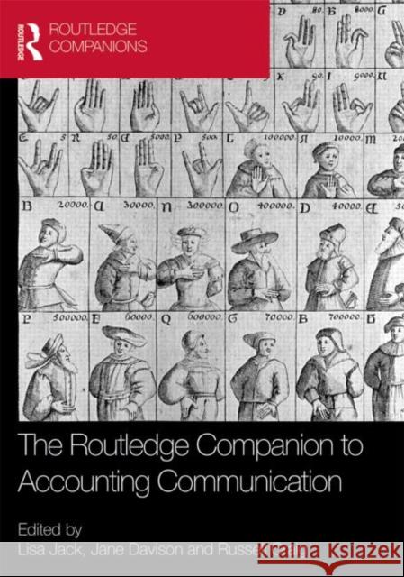 The Routledge Companion to Accounting Communication Lisa Jack Jane Davison Russell Craig 9780415617147