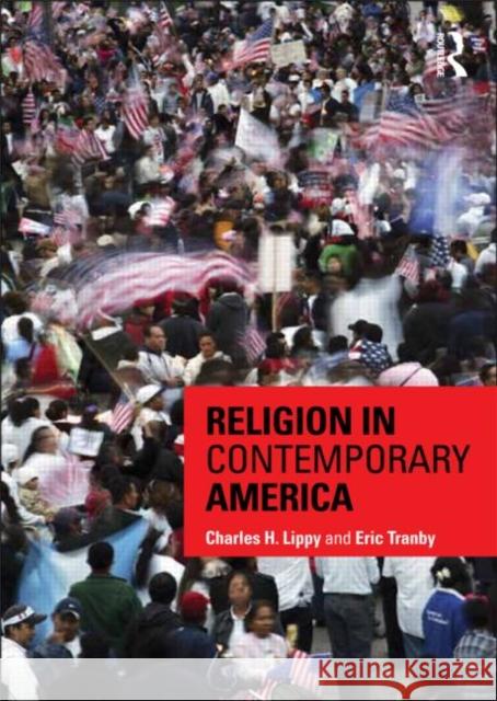 Religion in Contemporary America Charles H Lippy 9780415617383