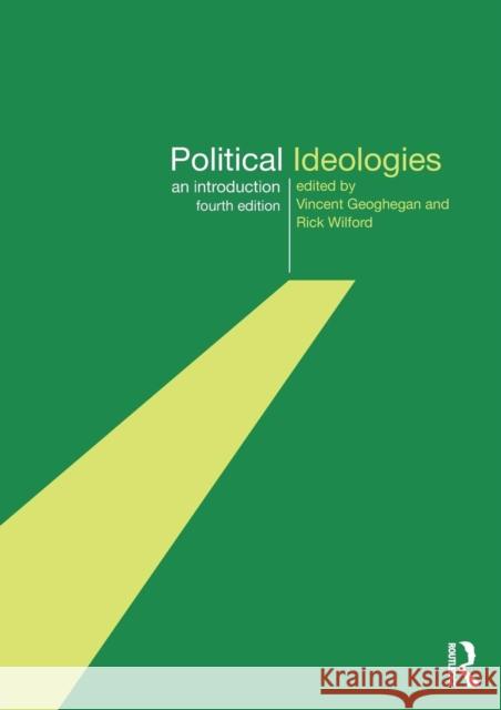 Political Ideologies: An Introduction Geoghegan, Vincent 9780415618175 Taylor & Francis Ltd