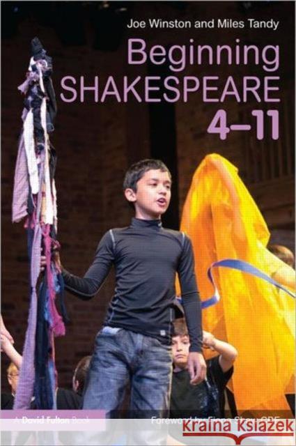 Beginning Shakespeare 4-11 Joe Winston 9780415618489 0