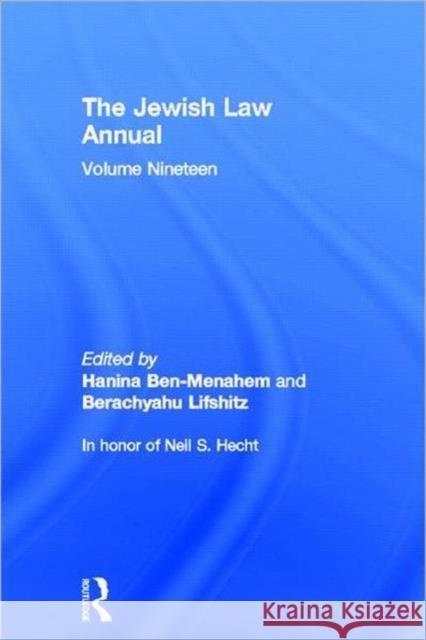 The Jewish Law Annual Volume 19 Berachyahu Lifshitz 9780415619585