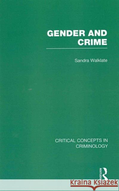 Gender and Crime Sandra Walklate 9780415619639