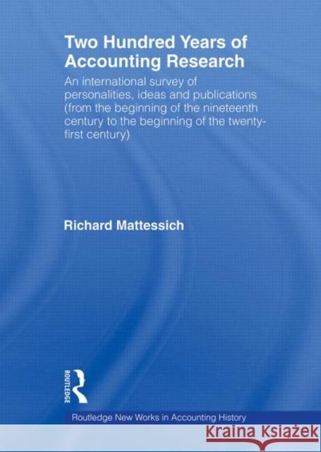 Two Hundred Years of Accounting Research Richard Mattessich 9780415620420 Routledge